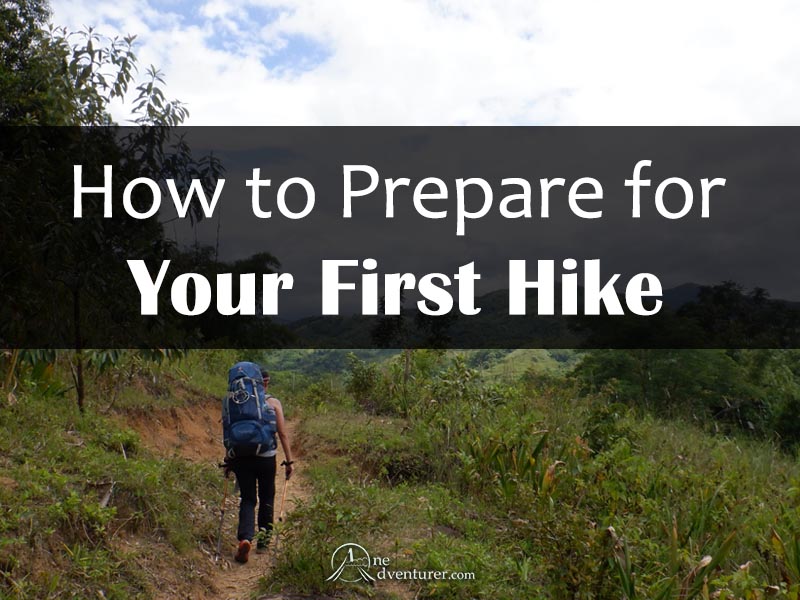 How to Prepare for Your First Hike oneadventurer